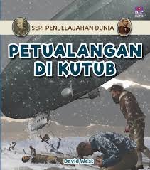 seri penjelajahan dunia petualangan di kutub