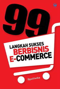 Image of 99 langkah sukses berbisnis e-commerce