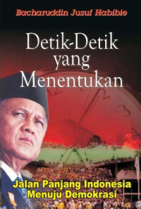 Image of detik-detik yang menentukan jalan panjang indonesia menuju demokrasi