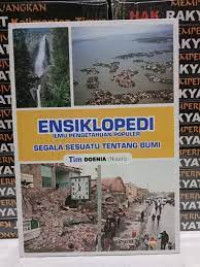 Image of ensiklopedi ilmu pengetahuan populer :  segala sesuatu tentang bumi