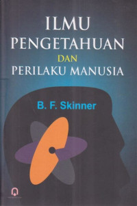 Image of Ilmu pengetahuan dan perilaku manusia