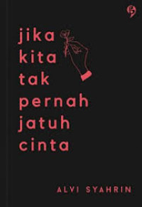 Image of jika kita tak pernah jatuh cinta