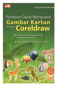 Image of panduan cepat menguasai gambar kartun dengan coreldraw