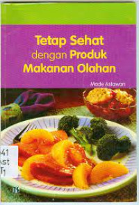 Image of tetap sehat dengan produk makanan olahan