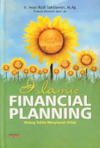 Image of Islamic financial planning : dialog taktis menyiasati krisis