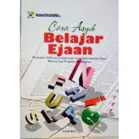Image of cara asyik belajar ejaan ; penerapan EYD secara sederhana untuk siswa sekolah dasar disertai soal pengukur kemampuan
